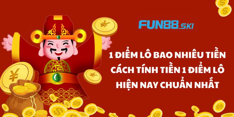 Điểm lô và những thông tin cần biết