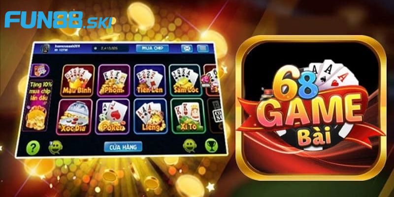 Fun88 | 68 Game Bài Sân Chơi Đáng Tin Cậy Dành Cho Bet Thủ 